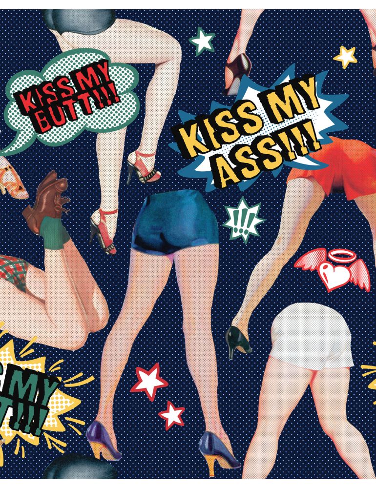 Kiss My Ass Wallpaper by Mind The Gap